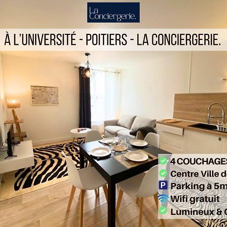 A L'Universite - Poitiers Centre- La Conciergerie Exterior photo